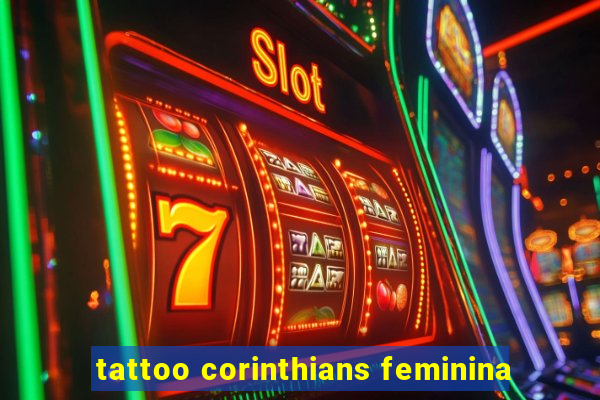 tattoo corinthians feminina